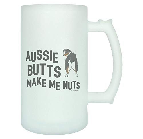 Australian Shepherd Gifts Aussie Butts Make Me Nuts Aussie Lover Gift Frosted Glass Beer Mug Multi