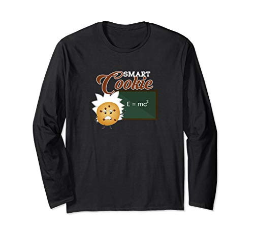 Smart Cookie - Funny Sarcastic Science Math Geek Joke Long Sleeve T-Shirt Smart Cookie - Funny Sarcastic Science Math Geek Joke Long Sleeve T-Shirt