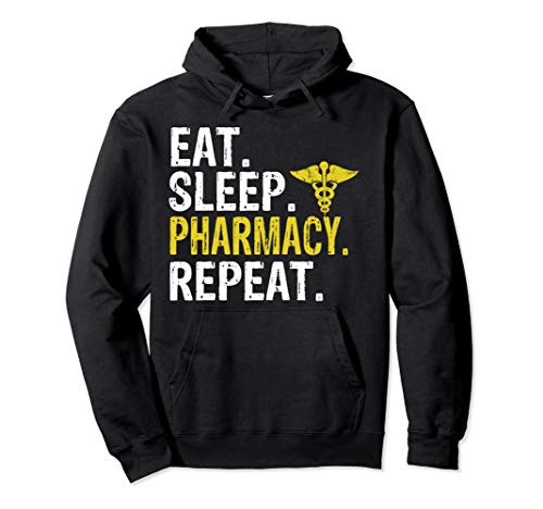 Eat Sleep Pharmacy Repeat Pharmacist Gift Pullover Hoodie