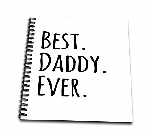 3dRose db-151486-1 Best Daddy Ever Gifts for Fathers Dads Good for Fathers Day Black Text Drawing Book 8 by 8-Inch