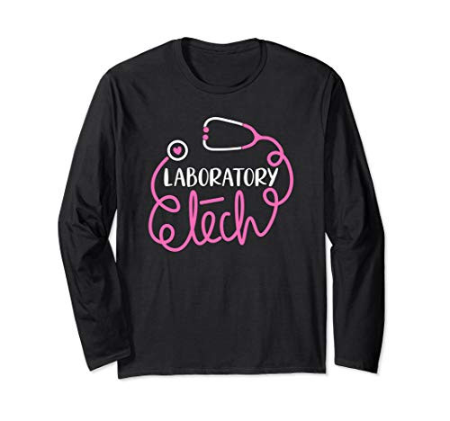 Laboratory tech Medical Lab technologists Lab technicians Long Sleeve T-Shirt