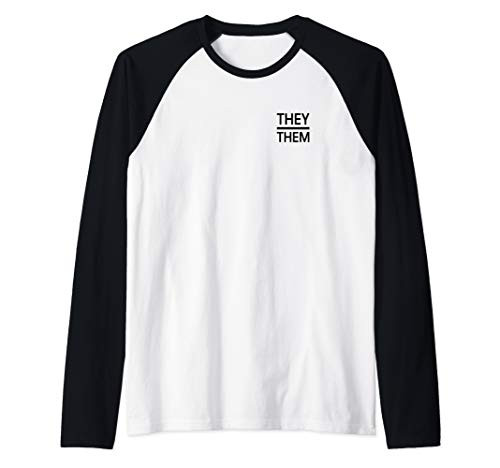 THEY  THEM - Gender Neutral Pronouns for Non-Binary Enbies Raglan Baseball Tee