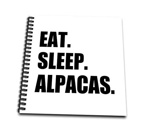3dRose db-180379-1 Eat Sleep Alpacas Funny Random Animal Love Text Fun Humor Humorous Drawing Book 8 by 8-Inch