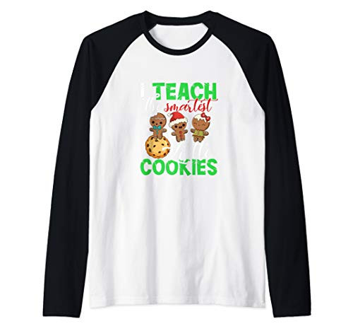 Teacher Christmas T Shirt Funny I Teach Smart Little Cookies Raglan Baseball Tee Teacher Christmas T Shirt Funny I Teach Smart Little Cookies Raglan Baseball Tee