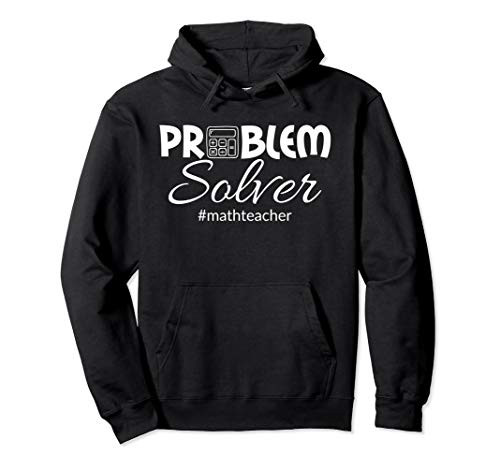 Math Teacher Problem Solver Calculator Nerd Smart Graphic Pullover Hoodie
