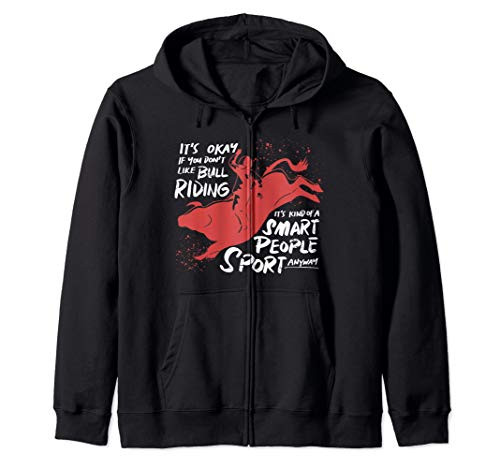 Bull Riding is a Smart People Sport Bull Rider Costume Zip Hoodie