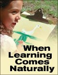 When Learning Comes Naturally Exploring Natures Classroom DVD -HOME USE ONLY