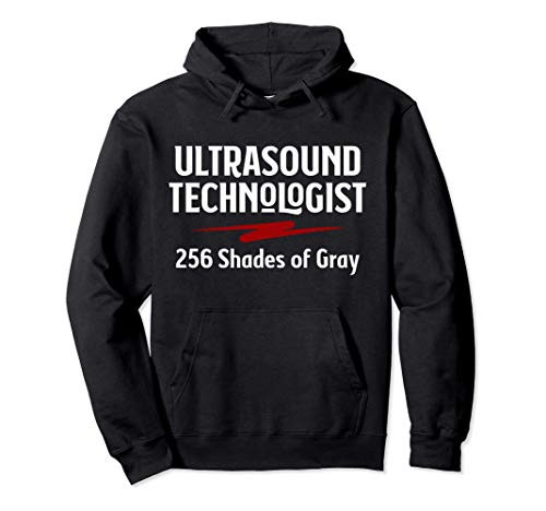 Sonographer Ultrasound Tech Sonography 256 Shades of Gray Pullover Hoodie