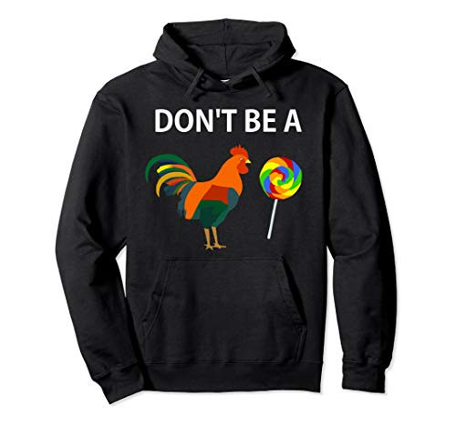 Dont be a cock sucker Sarcastic Funny Humor Irony Jersey Pullover Hoodie