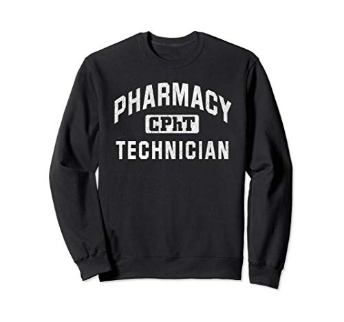 CPhT Certified Pharmacy Technician Gift Sweatshirt CPhT Certified Pharmacy Technician Gift Sweatshirt