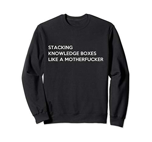 Stacking Knowledge Boxes SEO and Digital Marketers Sweatshirt