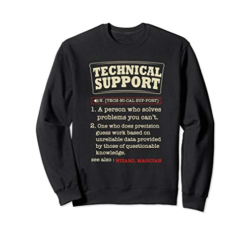Tech Support Definition - Funny Computer Nerd Sysadmin Gift Sweatshirt