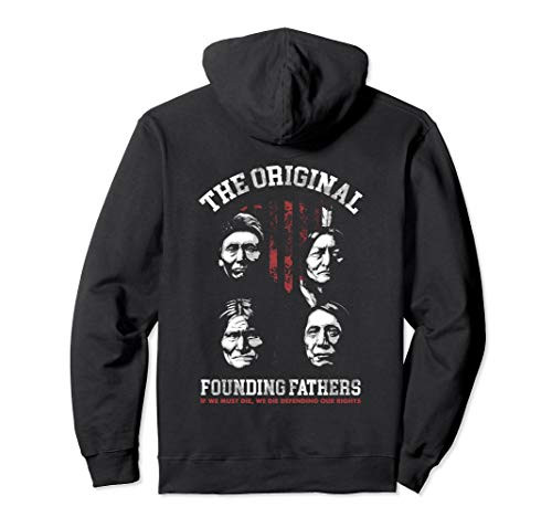 The Original Founding Fathers Native American v2 Pullover Hoodie