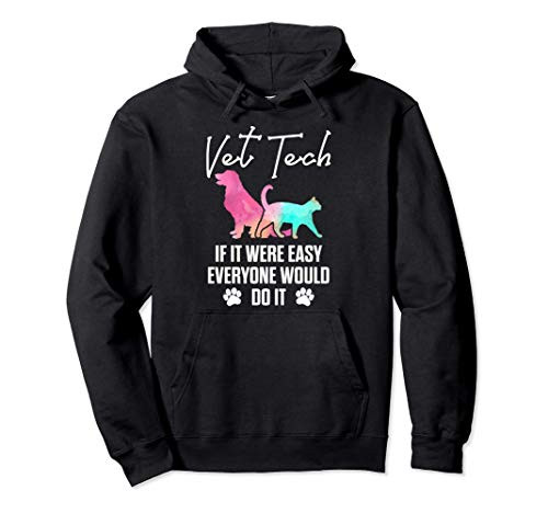 Vet Tech Easy Funny Veterinary Technician Pullover Hoodie