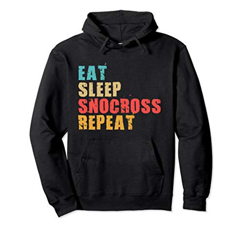 Eat Sleep Snocross Repeat Motivational Gift ACE059d Pullover Hoodie