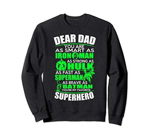 Dear Dad You Are Smart Strong Fast And Brave Sweatshirt
