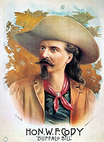 William F Cody 1846-1917 Nwilliam Frederick Cody Known As Buffalo Bill American Frontiersman And Showman Lithograph Poster C1888 Poster Print by 18 x 24