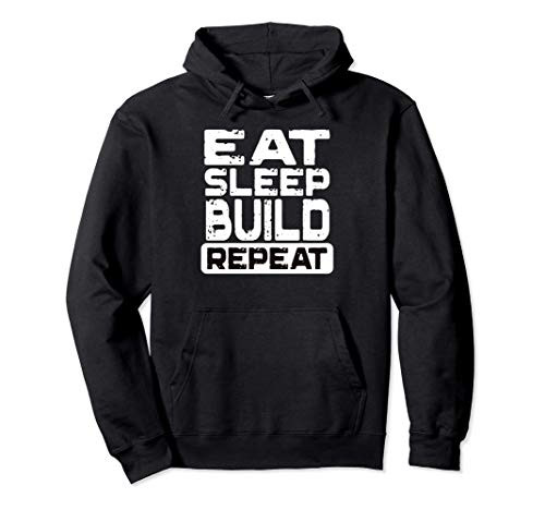 Eat Sleep BUILD Repeat Pullover Hoodie
