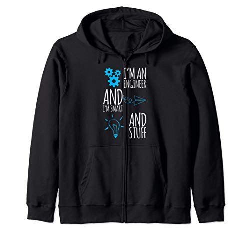 Im An Engineer And Im Smart Funny Engineering Gift Idea Zip Hoodie