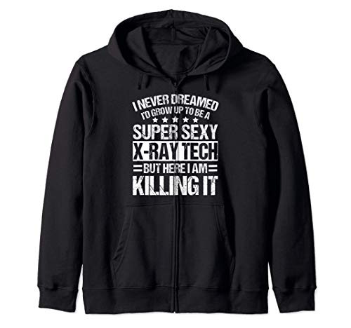 Xray Tech Merch - Funny Great Gifts For X-Ray Technicians Zip Hoodie