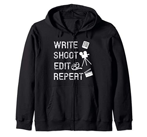 Write Shoot Edit Repeat Movie Filmmaker Gifts Zip Hoodie
