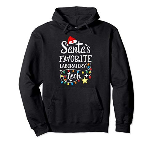Santas Favorite Laboratory Tech Christmas Lab Technician Pullover Hoodie
