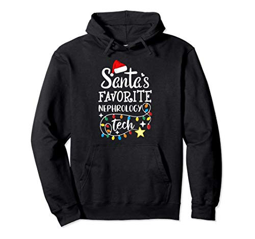 Christmas Dialysis Techs Santas Favorite Nephrology Tech Pullover Hoodie