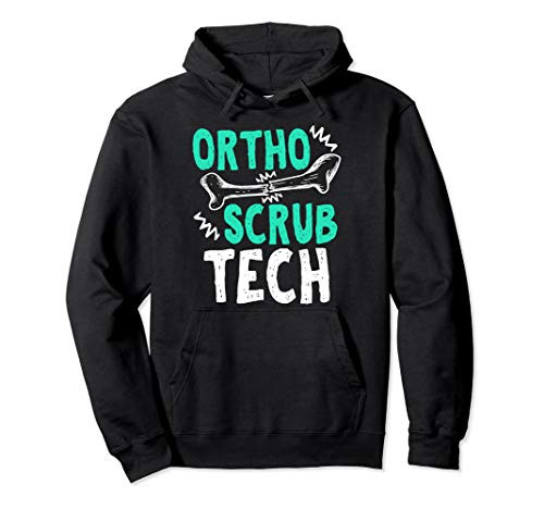 Ortho Scrub Tech Surg Orthopedic Surgical Technician Gift Pullover Hoodie