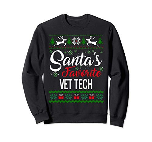 Santas Favorite Vet Tech Christmas Ugly Family Sweatshirt