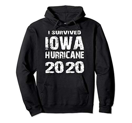 I Survived Iowa Hurricane 2020  Support Gear  Survivor Pullover Hoodie
