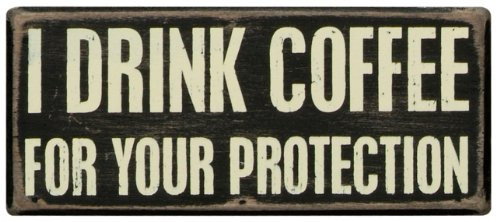 Primitives by Kathy 19104 Classic Box Sign, 7" x 3" x 1.75", I Drink Coffee