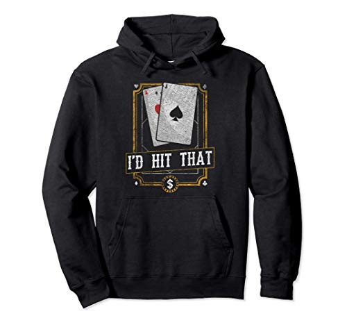 Cute   Funny Id Hit That Gambling Pun Blackjack 21 Poker Pullover Hoodie