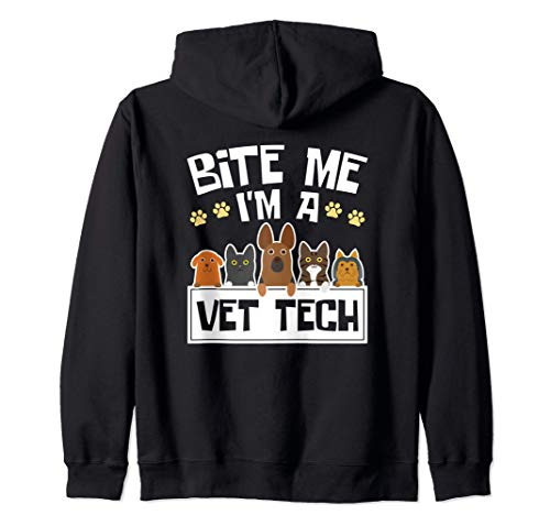 Bite Me Im A Vet Tech - Grad - Funny Veterinary Technician Zip Hoodie Bite Me Im A Vet Tech - Grad - Funny Veterinary Technician Zip Hoodie