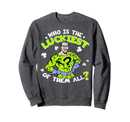 DC Comics The Riddler Who Is The Luckiest Of Them All Sweatshirt