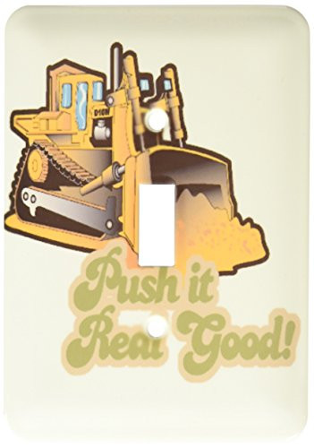 3dRose lsp-102587-1 Funny Push It Real Good Bulldozer Humor Single Toggle Switch