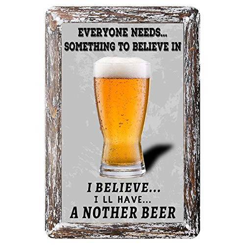 Metal Tin Signs - Everyone Needs Something to Believe in I Believe Ill Have Another Beer - Plague Poster for Cafe Home Farm Supermarket Bar Pub Garage Hotel Diner Mall Garden Door Wall Decor Art Metal Tin Signs - Everyone Needs Something to Believe in I Believe Ill Have Another Beer - Plague Poster for Cafe Home Farm Supermarket Bar Pub Garage Hotel Diner Mall Garden Door Wall Decor Art