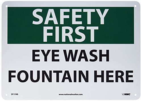 NMC SF17AB OSHA Sign Legend SAFETY FIRST - EYE WASH FOUNTAIN HERE 14 Length x 10 Height Aluminum BlackGreen on White