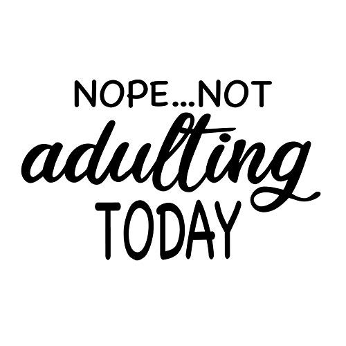 Nope Not Adult Today Funny NOK Decal Vinyl Sticker Cars Trucks Vans Walls LaptopBlack5_5 x 3_5 inNOK400 Nope Not Adult Today Funny NOK Decal Vinyl Sticker Cars Trucks Vans Walls LaptopBlack5_5 x 3_5 inNOK400