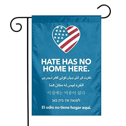 Juhucc Hate Has No Home Here Flag Double-Sided Garden Flags Banner Car Flag for American Flag Decoration Outdoor Flag 12_5 X18 in Juhucc Hate Has No Home Here Flag Double-Sided Garden Flags Banner Car Flag for American Flag Decoration Outdoor Flag 12_5 X18 in