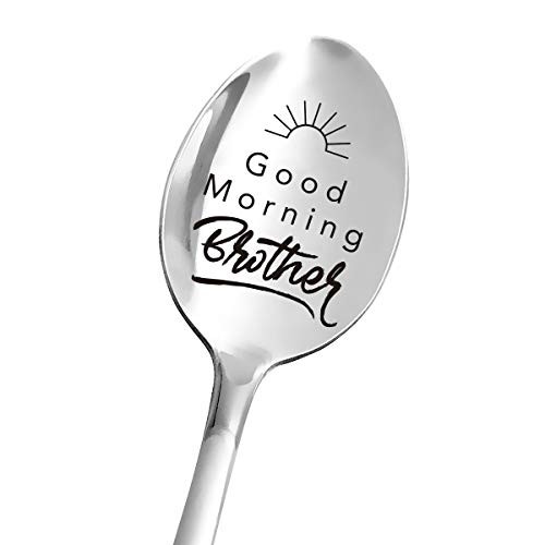 Best Brother Gifts from Sister Funny - Good Morning Brother Spoon - Funny Brother Spoon Engraved Stainless Steel - Tea Coffee Spoon - Perfect Fathers DayBirthdayChristmas Gifts Best Brother Gifts from Sister Funny - Good Morning Brother Spoon - Funny Brother Spoon Engraved Stainless Steel - Tea Coffee Spoon - Perfect Fathers DayBirthdayChristmas Gifts