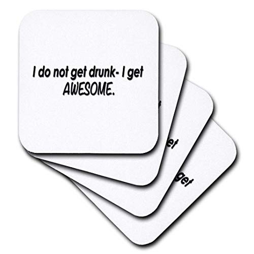 3dRose cst_163971_1 I Don't Get Drunk-I Get Awesome-Soft Coasters, Set of 4