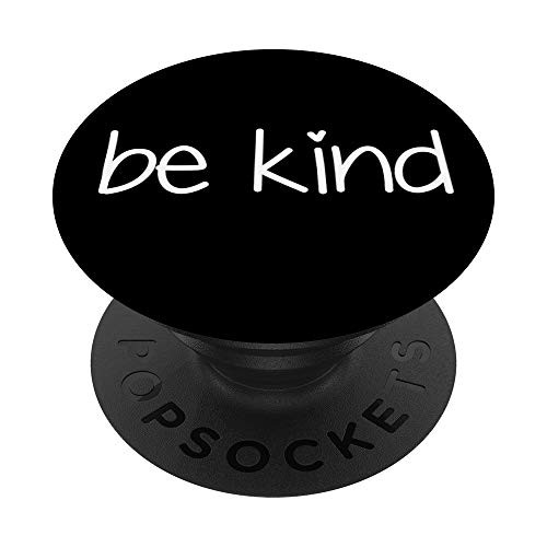 Be Kind In A Simple Text On Black Background For Kindness PopSockets Grip and Stand for Phones and Tablets