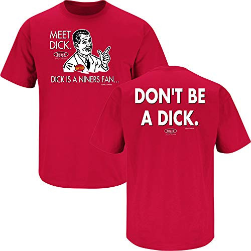 Arizona Football Fans_ Dont Be A Dck Anti-49ers_ Red T-Shirt Sm-5X Short Sleeve 3XL