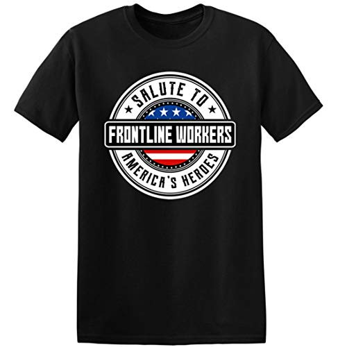 Thank You Frontline Workers T Shirt  Support Healthcare Heroes Tshirt  Salute Essential Workers Tee Black 2XL