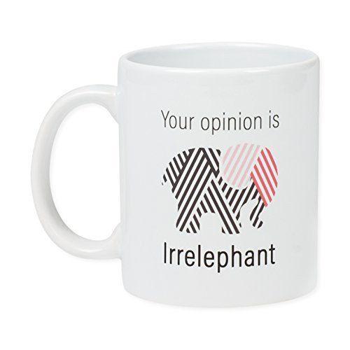 Your Opinion Is Irrelephant 11 Ounce Ceramic Pun Coffee Mug