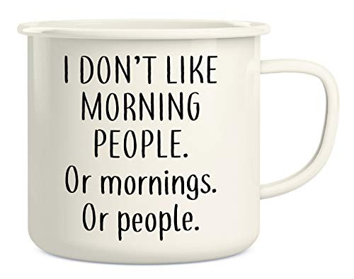 Retreez I Dont Like Morning People or Mornings or People 16 Oz Enamel Stainless Steel Metal Camping Campfire Coffee Mug Cup - Funny Sarcastic Inspirational birthday gift for friend coworker dad mom Retreez I Dont Like Morning People or Mornings or People 16 Oz Enamel Stainless Steel Metal Camping Campfire Coffee Mug Cup - Funny Sarcastic Inspirational birthday gift for friend coworker dad mom