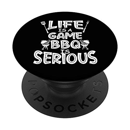 Life is a game BBQ is serious bbq grill meat grilling gift PopSockets Grip and Stand for Phones and Tablets Life is a game BBQ is serious bbq grill meat grilling gift PopSockets Grip and Stand for Phones and Tablets