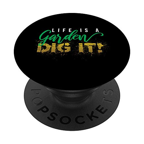 Funny Plant Garden Gardening For Women Life is A Garden PopSockets PopGrip Swappable Grip for Phones and Tablets Funny Plant Garden Gardening For Women Life is A Garden PopSockets PopGrip Swappable Grip for Phones and Tablets