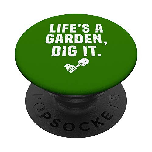 Gardener Lifes A Garden Dig It Funny Gardening Gift PopSockets Grip and Stand for Phones and Tablets Gardener Lifes A Garden Dig It Funny Gardening Gift PopSockets Grip and Stand for Phones and Tablets