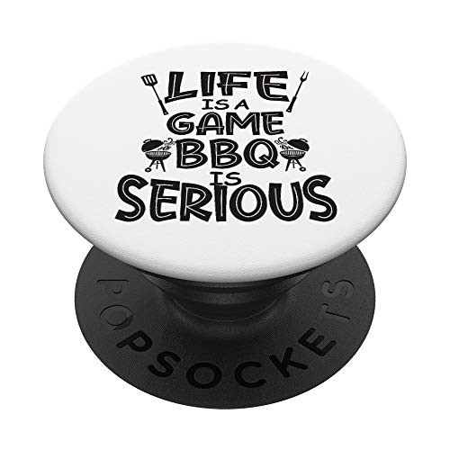 Life is a game BBQ is serious bbq grill funny grilling gift PopSockets Grip and Stand for Phones and Tablets Life is a game BBQ is serious bbq grill funny grilling gift PopSockets Grip and Stand for Phones and Tablets